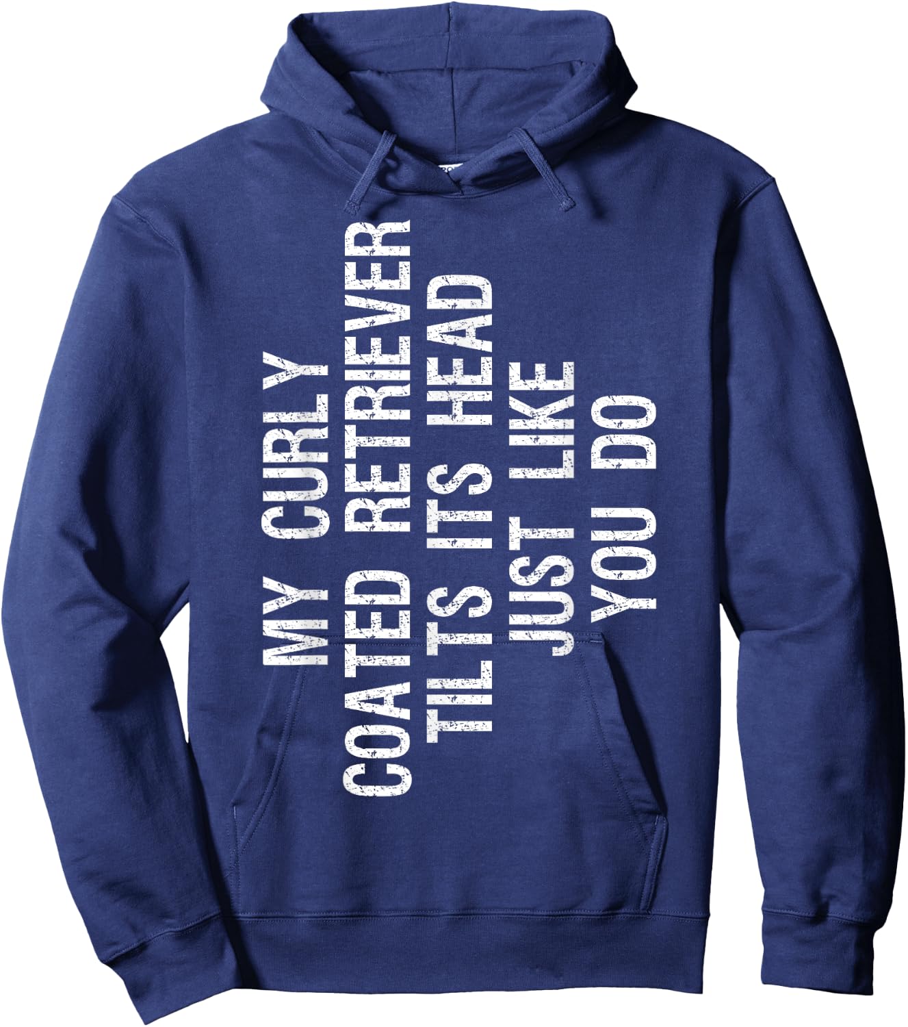 My Curly coated Retriever Dog Tilts Its Head Funny Curly Hoodie - Hoodie | Navy
