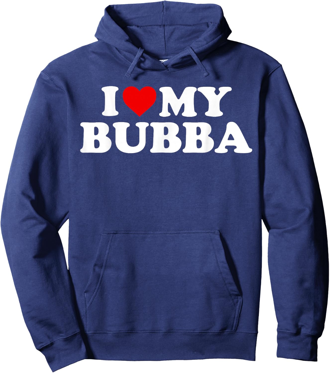 Bubba Shirt: I Love My Bubba Hoodie - Hoodie | Navy