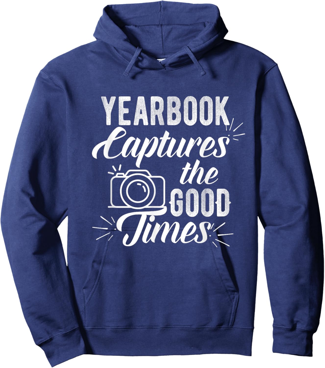 Funny Yearbook Quote Shirt Teacher Photographer Gifts Men Women Girls Kids Hoodie - Hoodie | Navy