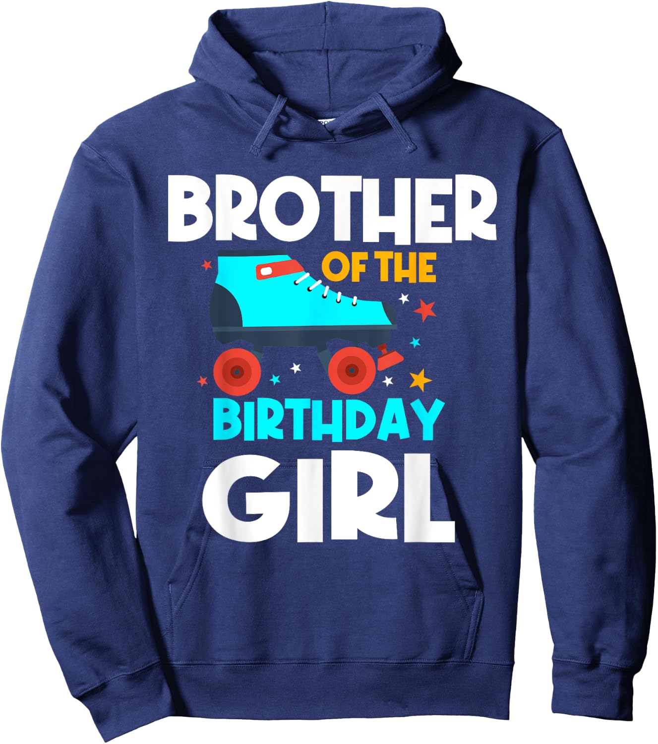 Brother of the Birthday Girl Roller Skating Bday Party Hoodie - Hoodie | Navy