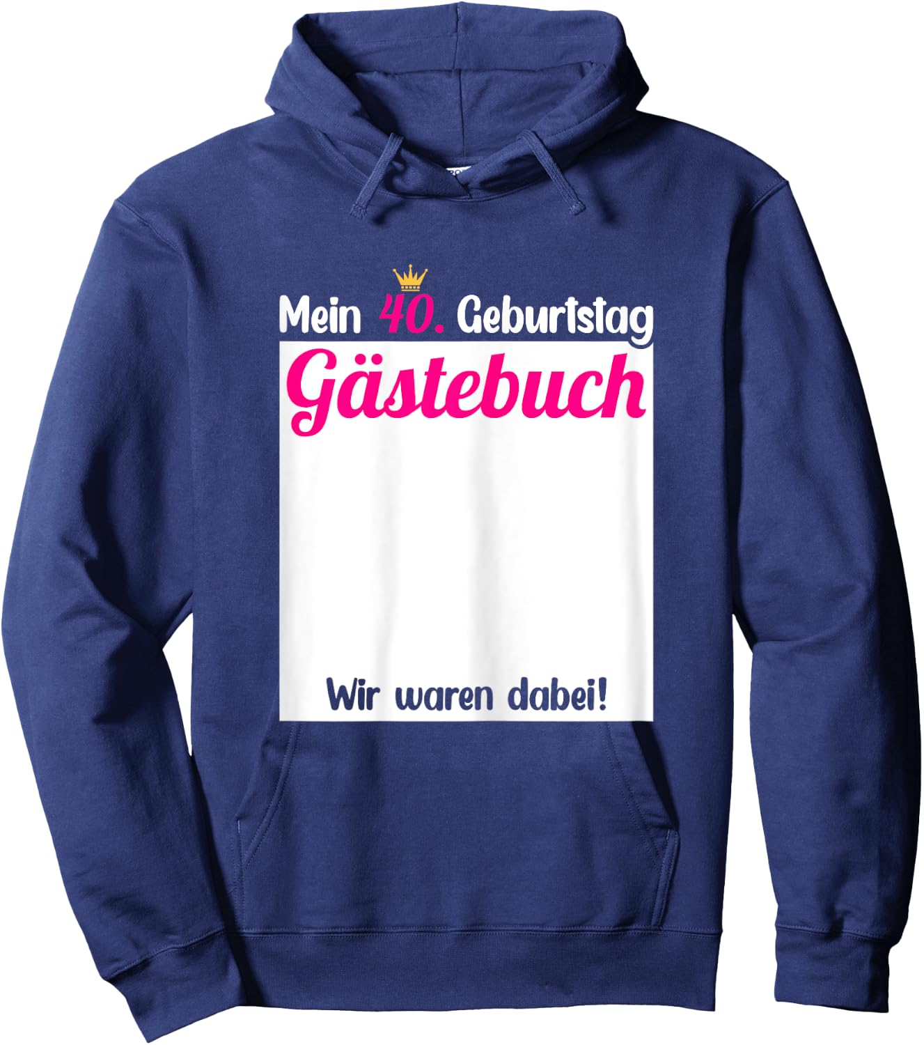 40th Birthday Guest Book to Enter , black Hoodie - Hoodie | Navy