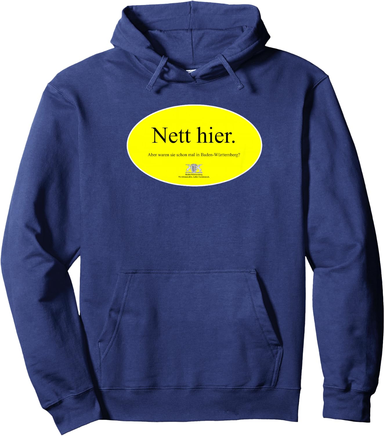Nice here but were they already in Baden-Württemberg , black Hoodie - Hoodie | Navy