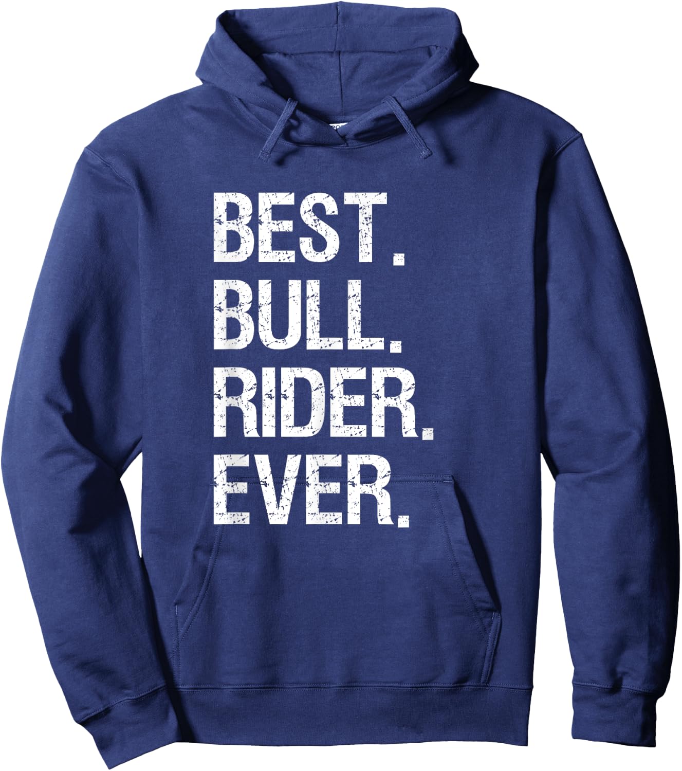 Bull Rider Riding Gift - Funny Best Bull Rider Rodeo Hoodie - Hoodie | Navy