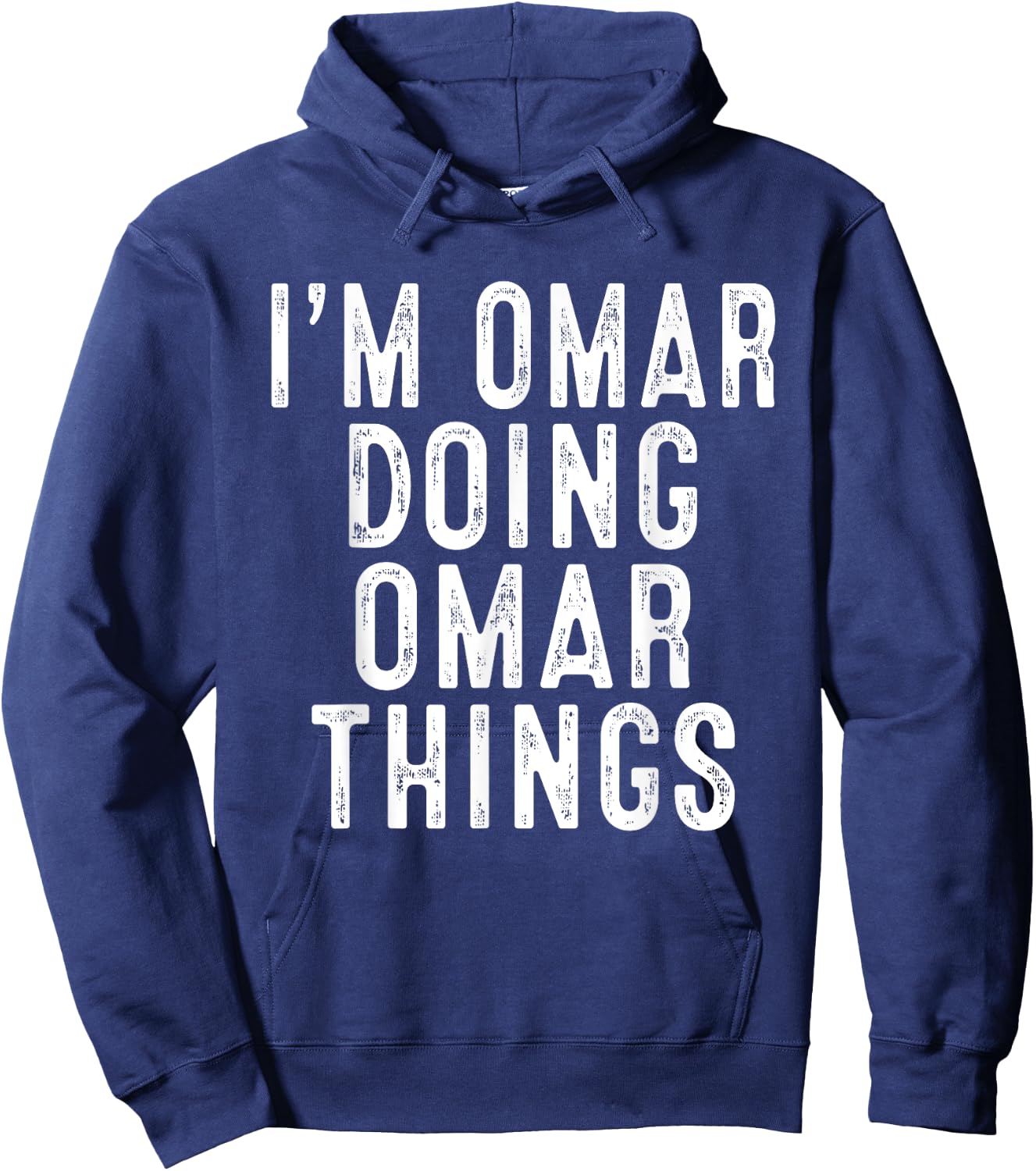 I'm OMAR Doing OMAR Things Funny Birthday Christmas Gifts Hoodie - Hoodie | Navy