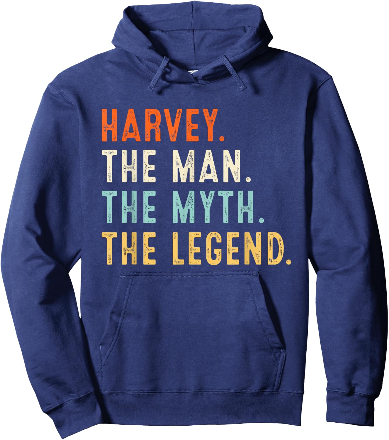 Harvey The Man The Myth The Legend Shirt Gifts Fathers Day Hoodie - Hoodie | Navy