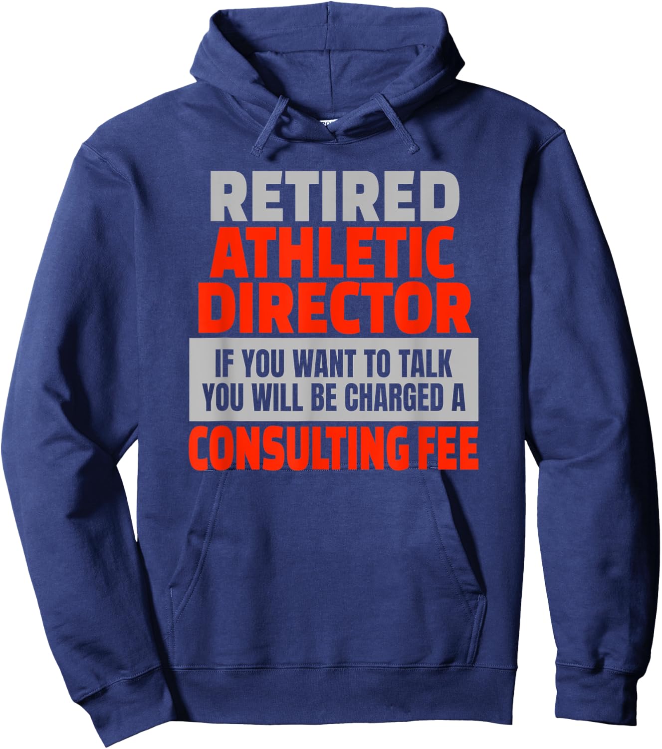 Retired Athletic Director Funny Retirement Party Humor Hoodie - Hoodie | Navy