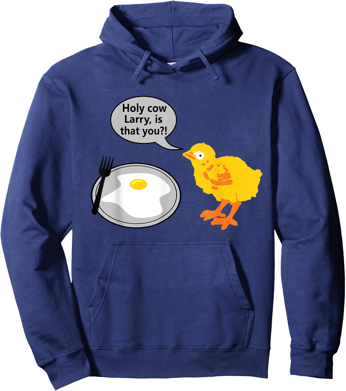 Holy Cow Larry is That You Chicken Egg Parent Funny Saying Hoodie - Hoodie | Navy