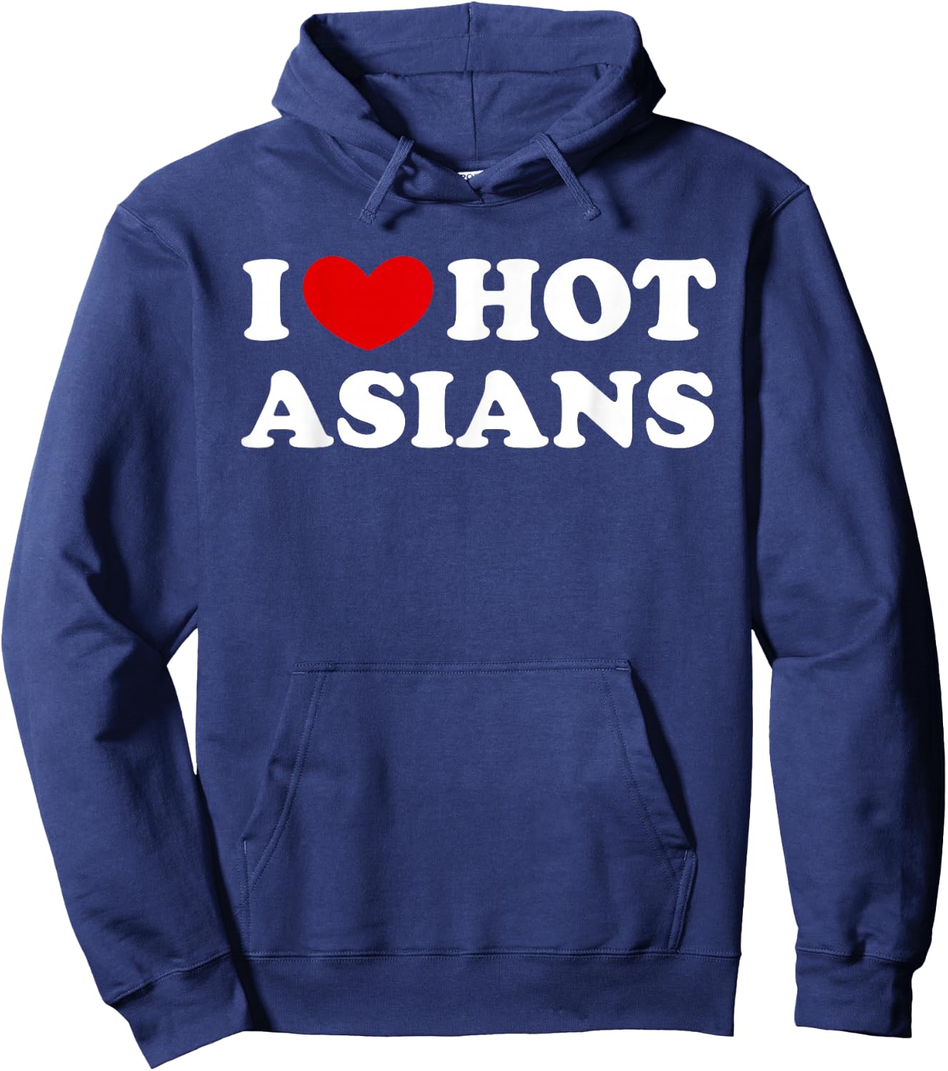 I Love Hot Asians, Ich liebe heiße Asiaten Hoodie - Hoodie | Navy