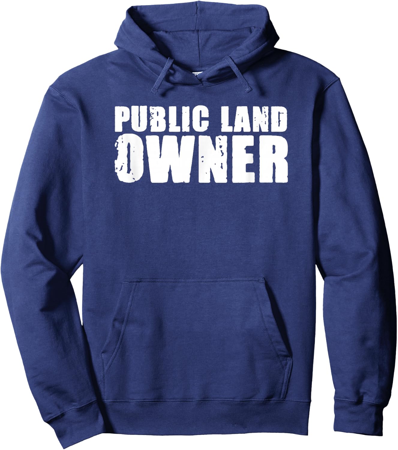 Public Land Owner Outdoor Camping Hoodie - Hoodie | Navy