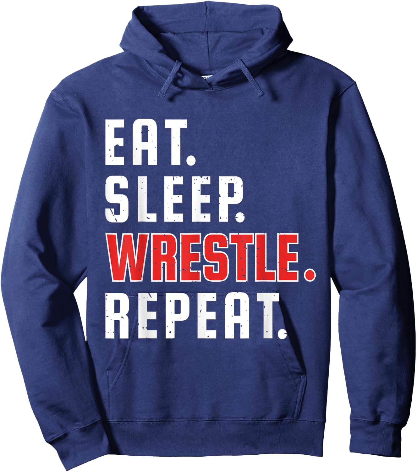 Funny Eat Sleep Wrestle Repeat for Wrestler Fans Wrestling Hoodie - Hoodie | Navy