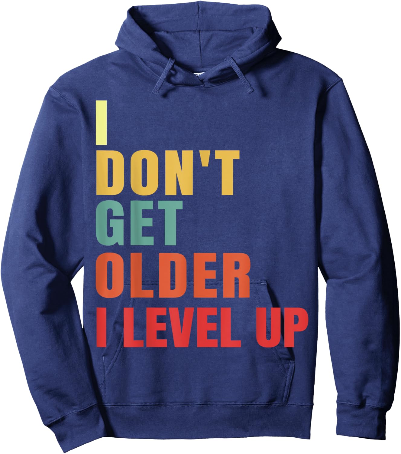 Lustiges Gamer Geschenk, I Didn't Get Older I Level Up, Wow Gamer Hoodie - Hoodie | Navy