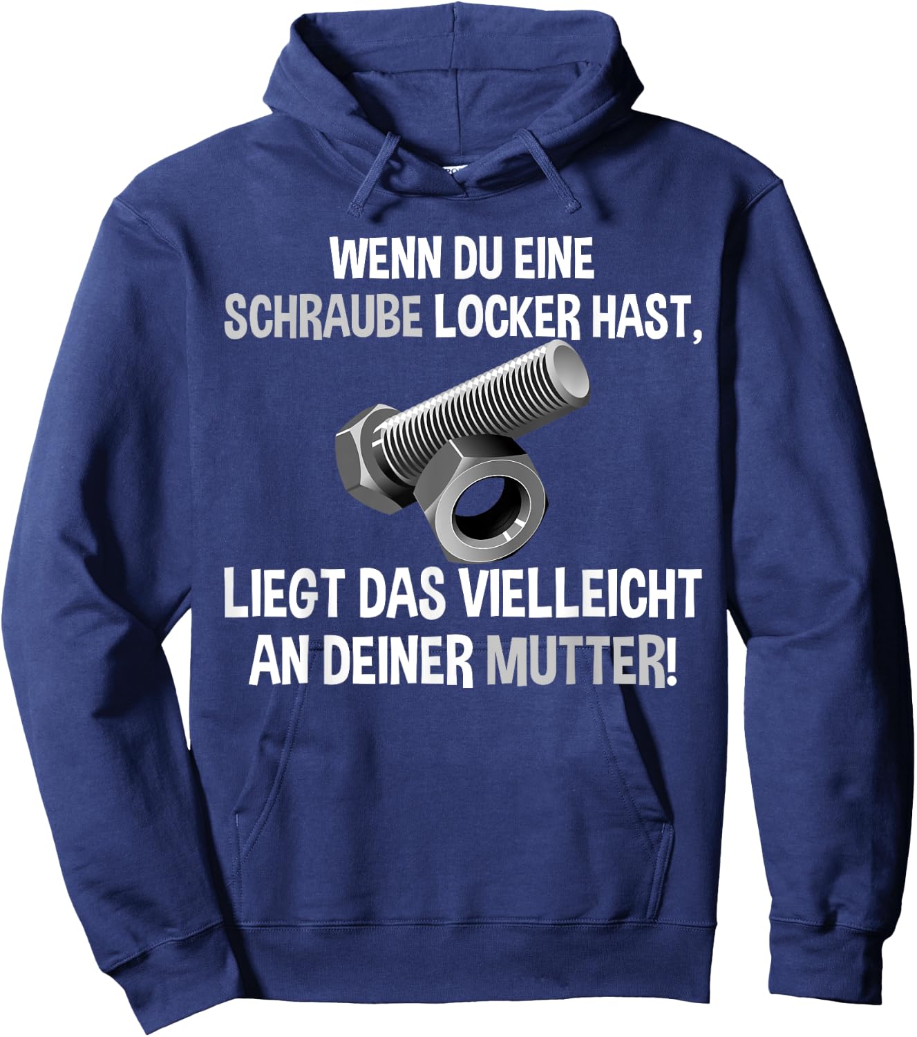 Lustiges - Wenn du eine Schraube locker hast liegs an Mutti Hoodie - Hoodie | Navy