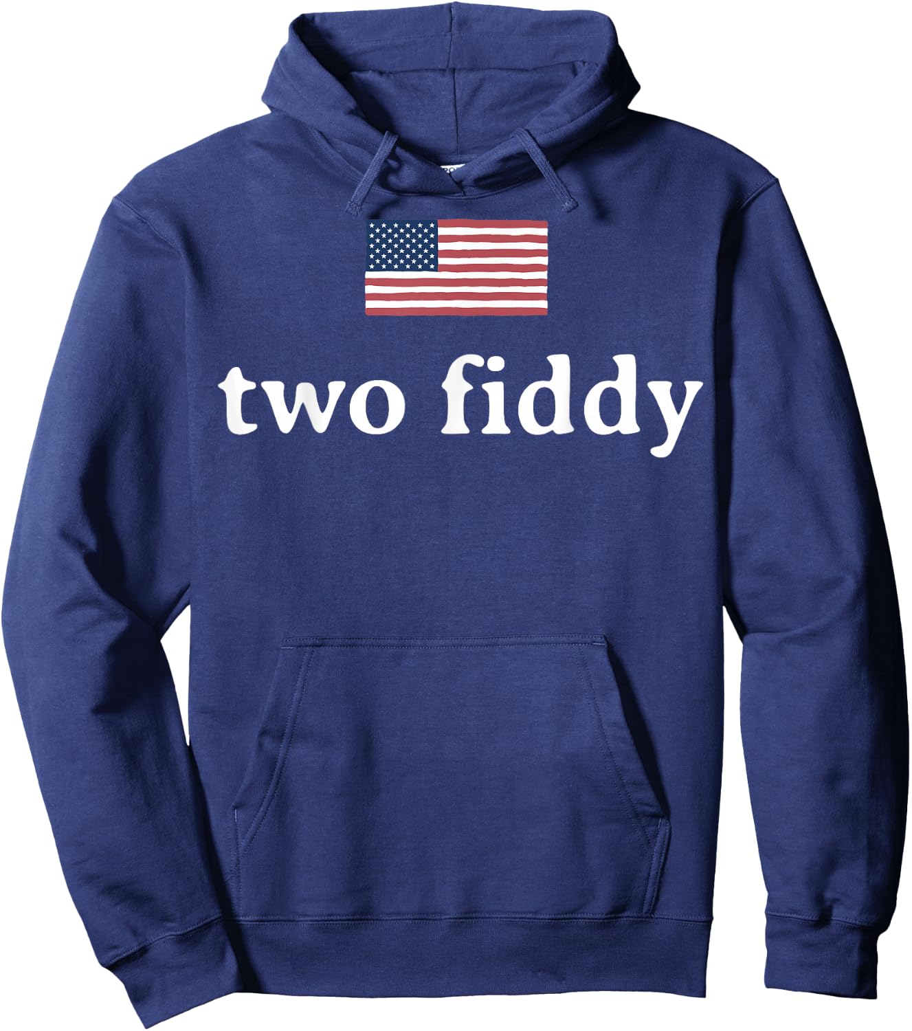 Two Fiddy 2 Fiddy 250th Anniversary 4th of July Patriotic Hoodie - Hoodie | Navy