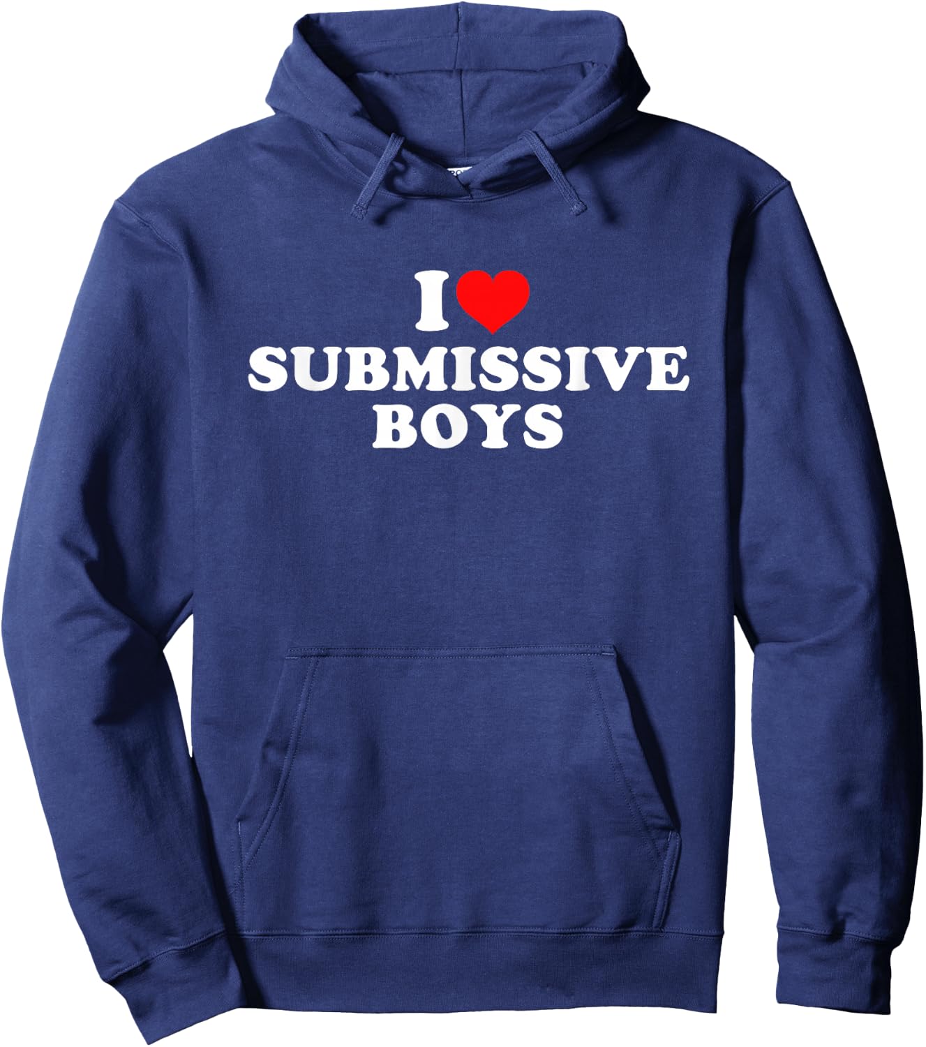 I Love Submissive Boys Hoodie - Hoodie | Navy