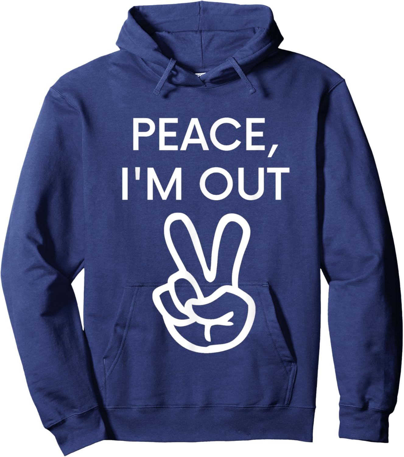 Peace, I'm Out - Funny Retirement Hoodie - Hoodie | Navy