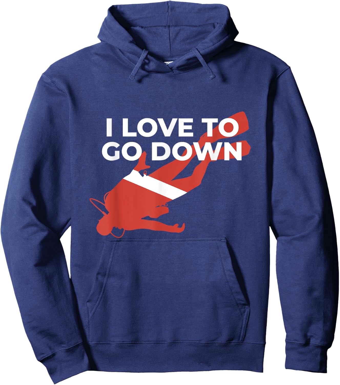 I Love To Go Down - Funny Scuba Diver Hoodie - Hoodie | Navy