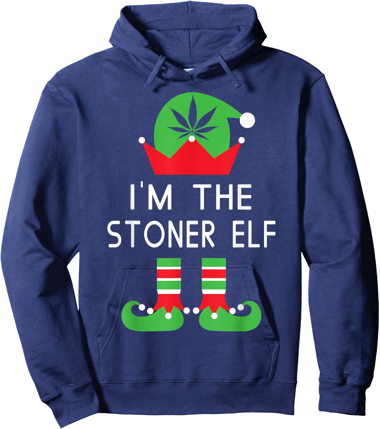 I'm The Stoner Elf Funny Marijuana Christmas T Shirt Hoodie - Hoodie | Navy