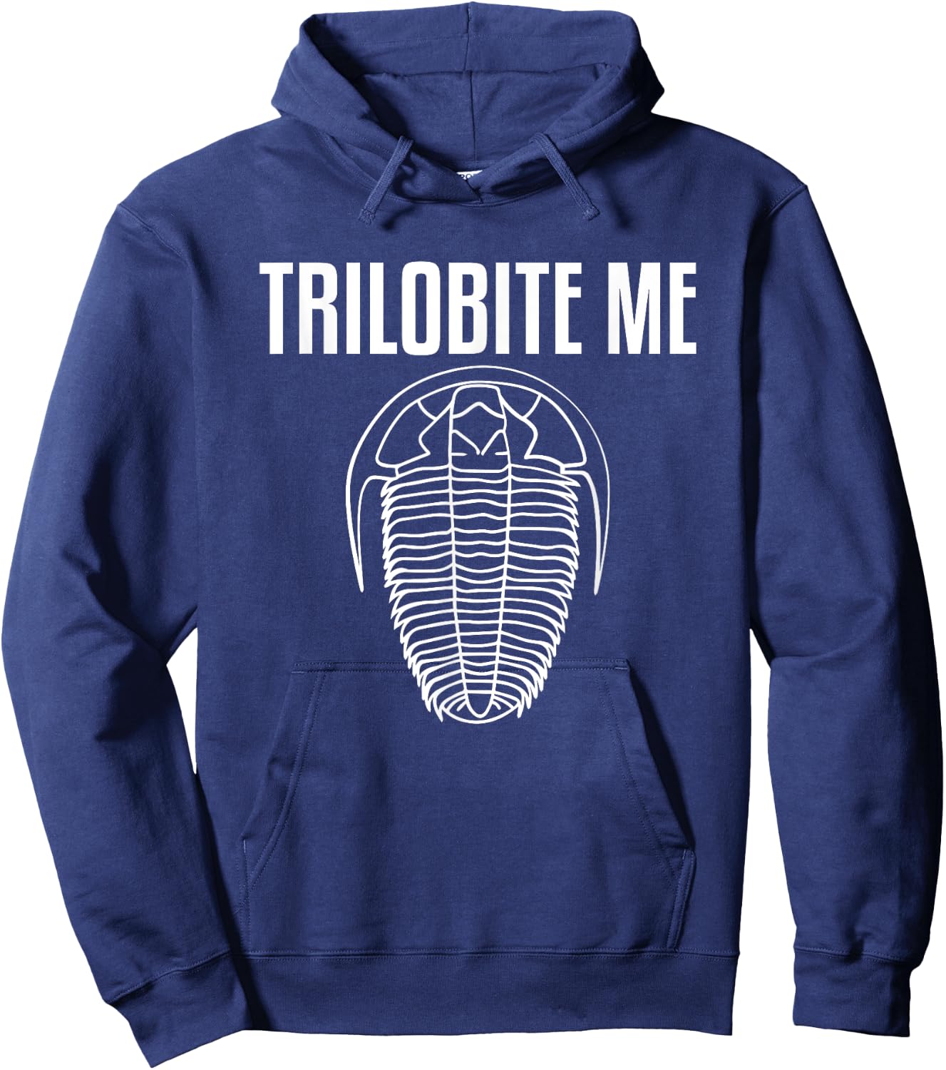 Trilobite Me Skeleton Fossil Hunter Paleontologist Hoodie - Hoodie | Navy