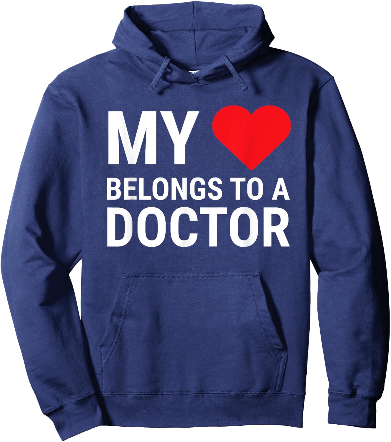 My Heart Belongs To A Doctor Cute Girlfriend Wife Doctor Hoodie - Hoodie | Navy