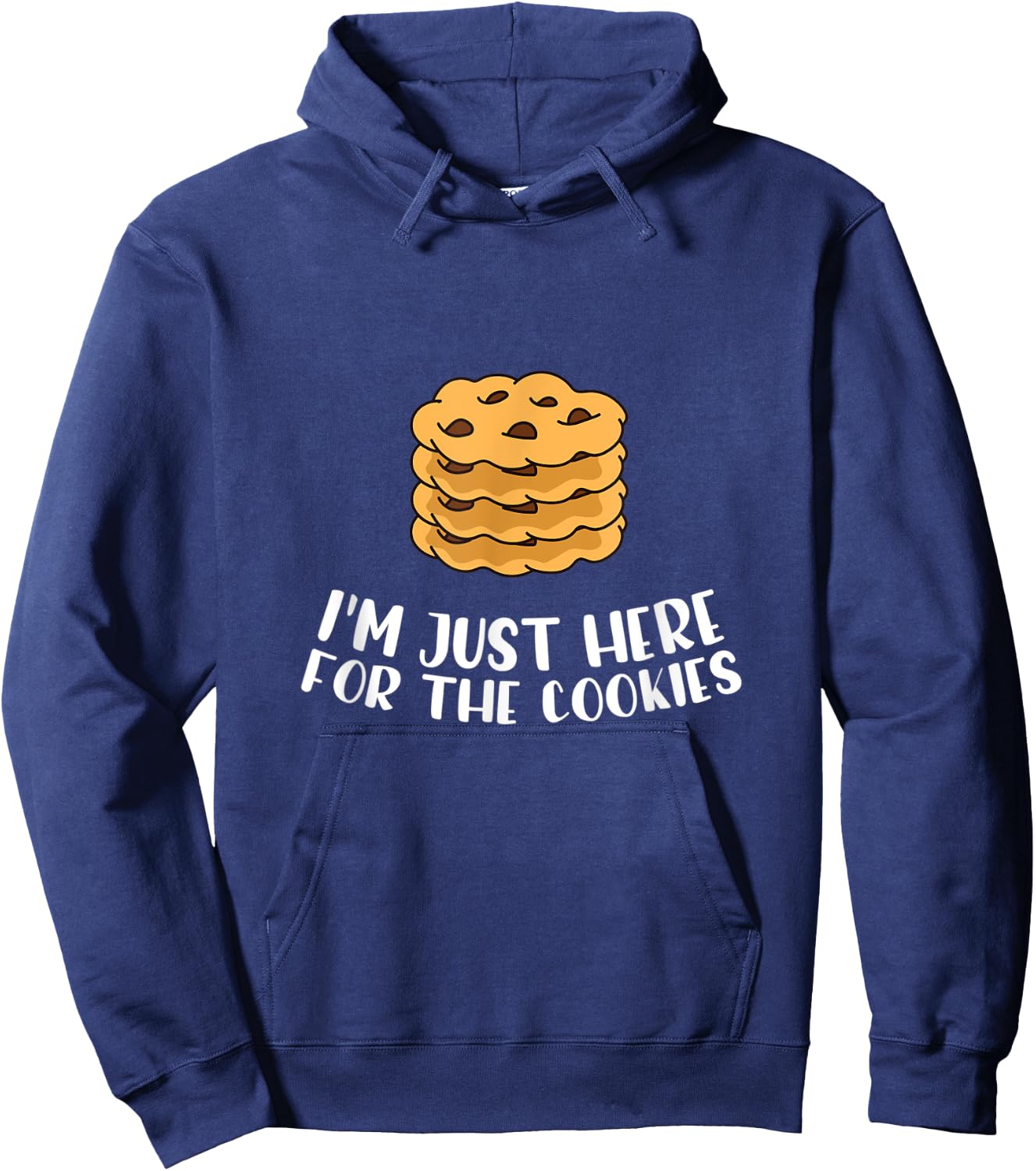 I´m Just Here For The Cookies Apparel Baker Cookie Lover Hoodie - Hoodie | Navy