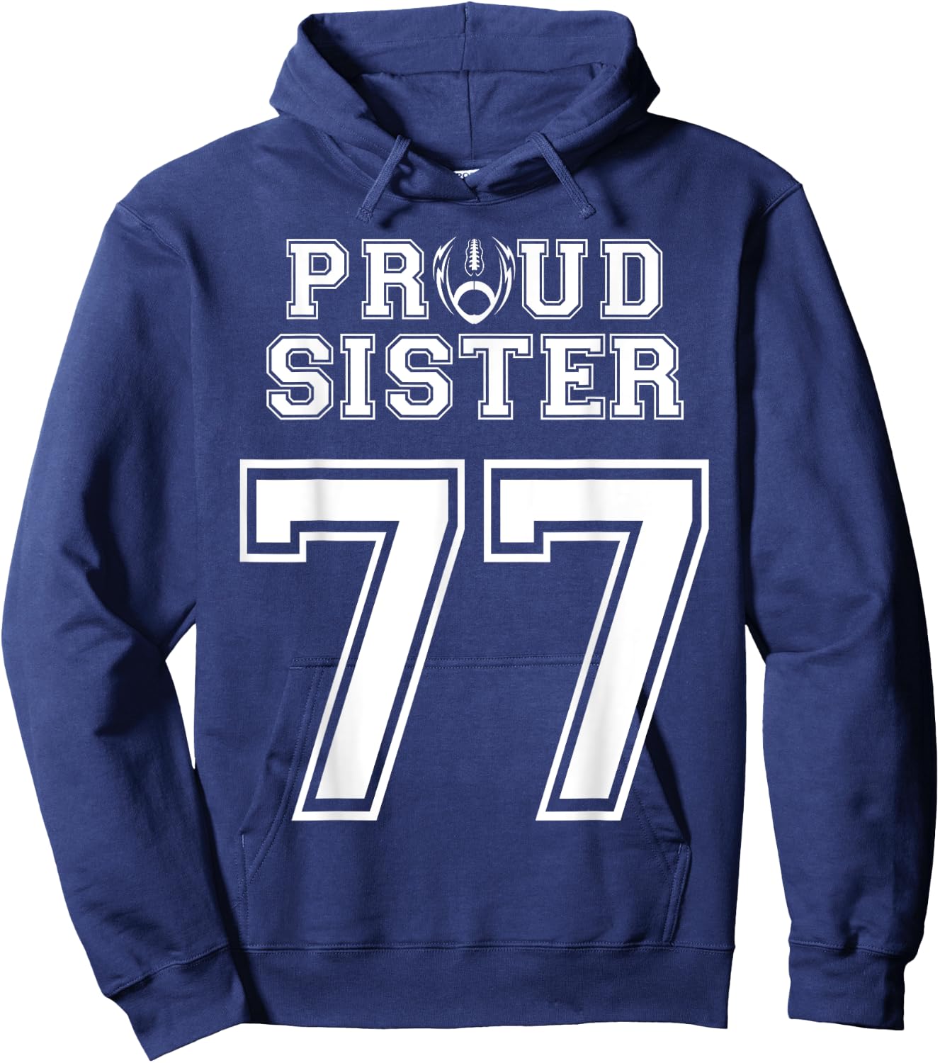 Custom Proud Football Sister Number 77 Personalized Women Hoodie - Hoodie | Navy