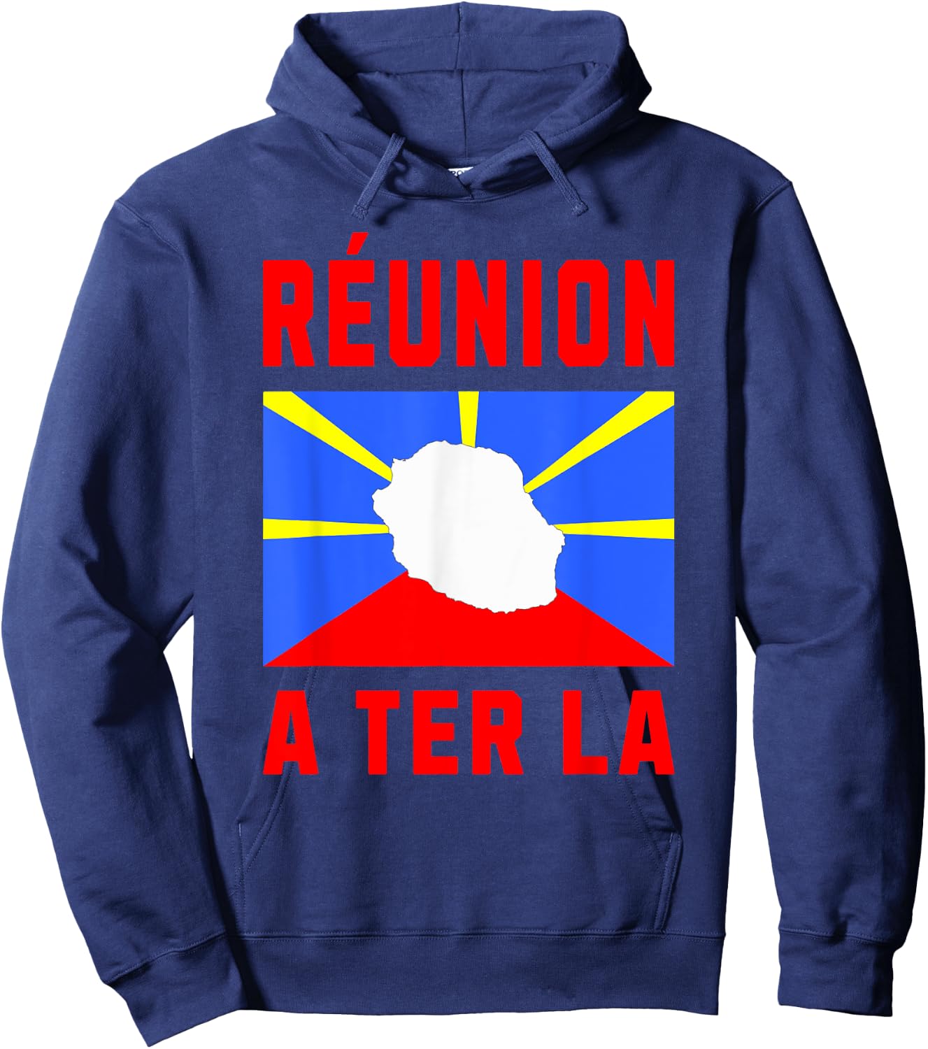 Île de la Réunion A'Ter Là Idée-cadeau Créole Réunionnais Hoodie - Hoodie | Navy