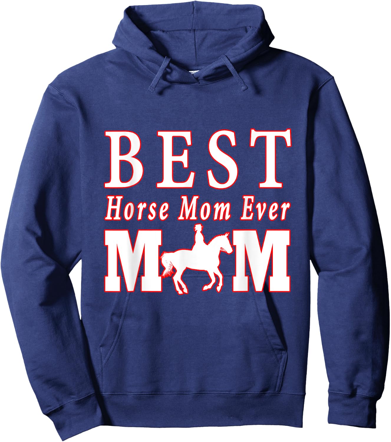 Women's Best Horse Mom Ever Horse Lover Rider Mother's Day Hoodie - Hoodie | Navy