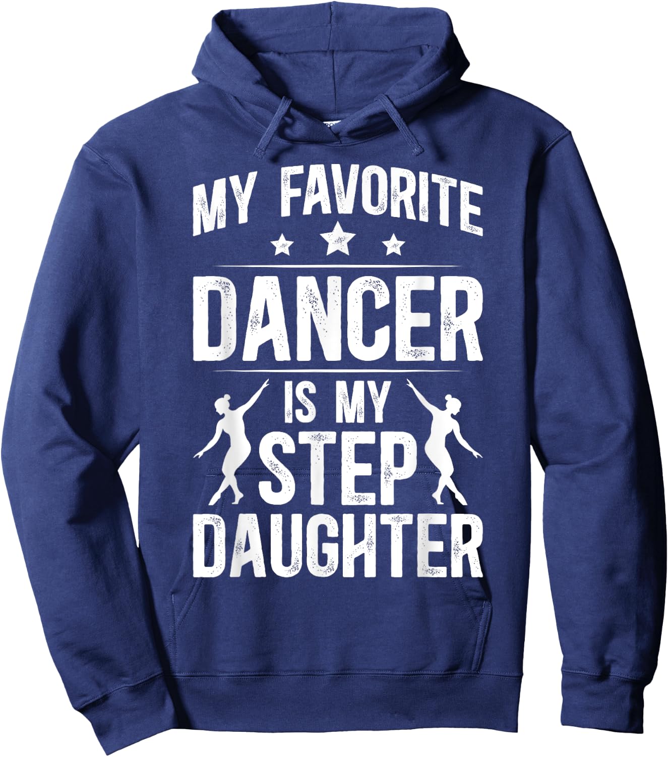 Proud Dance Step-Dad Of A Dancer Stepfather Dancing Stepdad Hoodie - Hoodie | Navy
