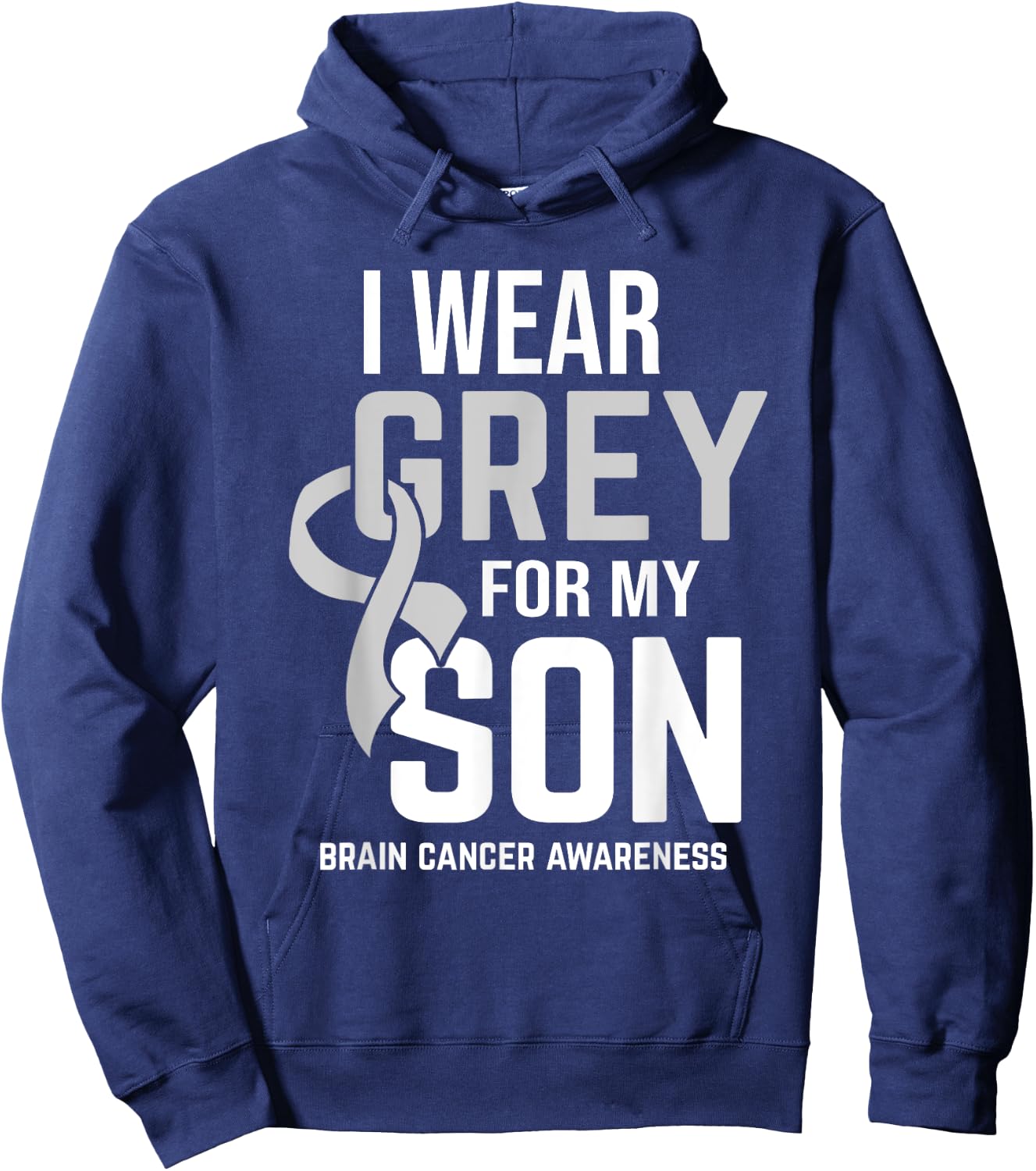I Wear Grey For Son Brain Cancer Awareness Brain Tumor Hoodie - Hoodie | Navy