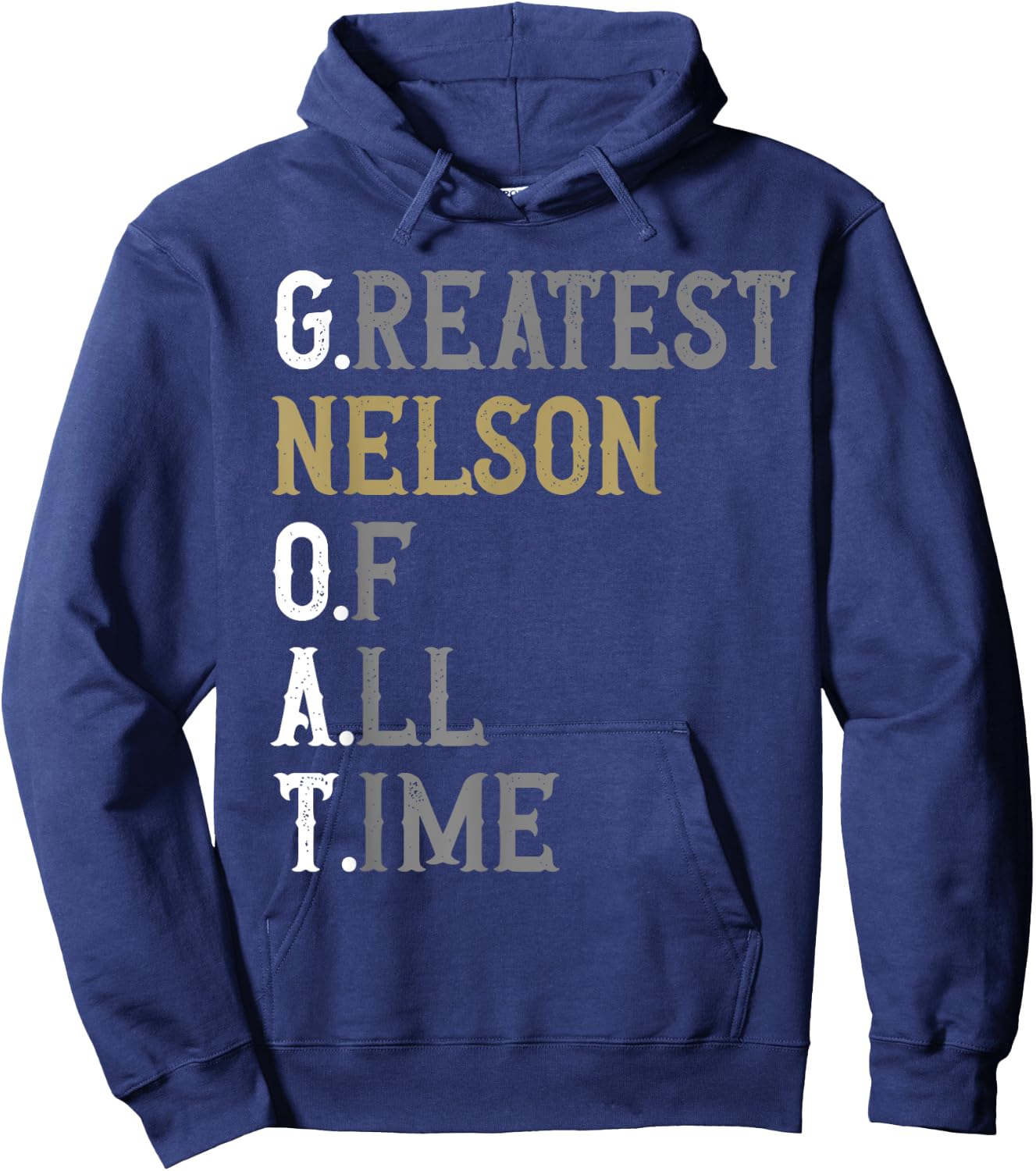 Greatest Nelson of all time | GOAT | Nelson Hoodie - Hoodie | Navy