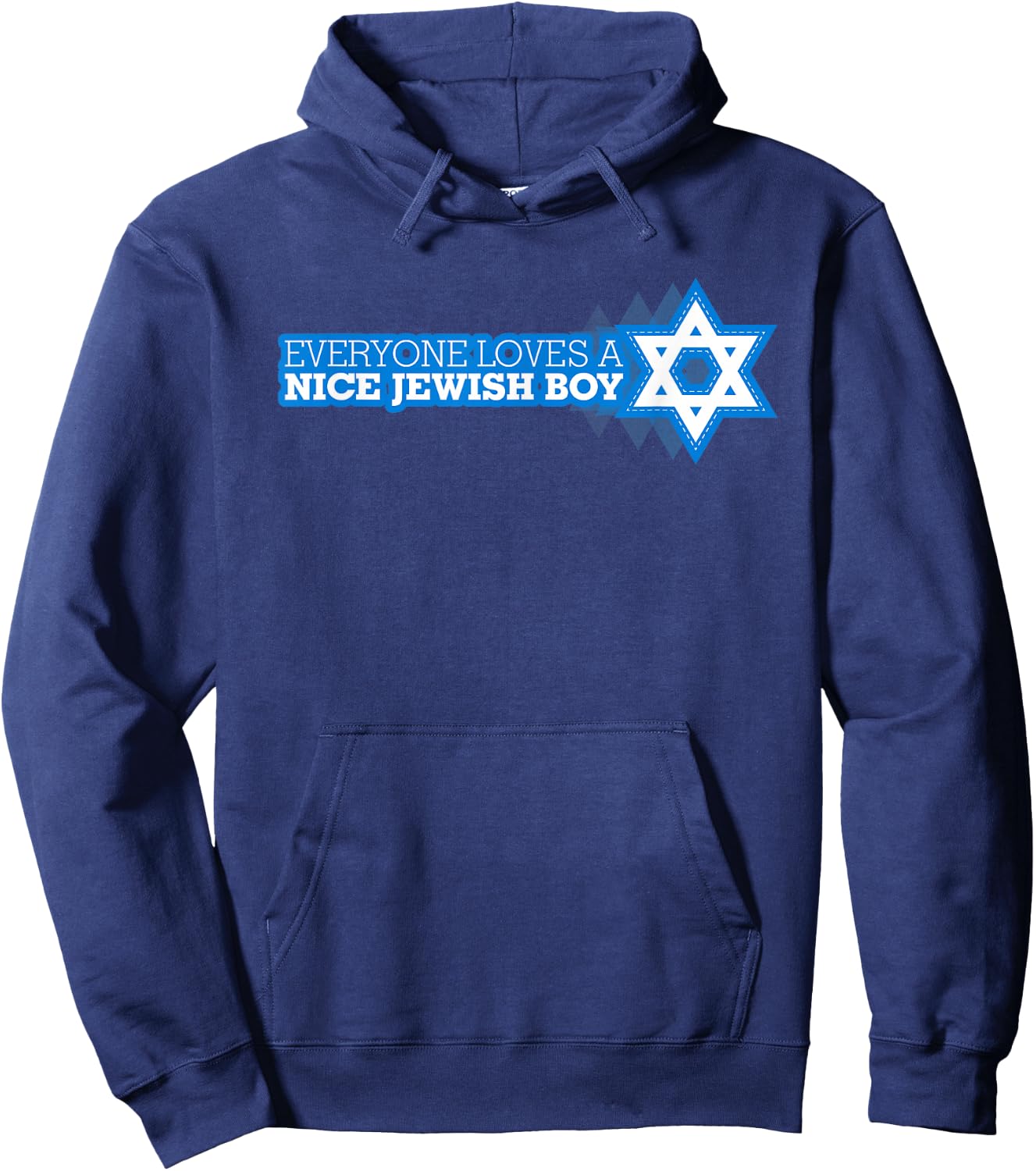 Everyone Loves A Nice Jewish Boy Funny Star Of David Shirt Hoodie - Hoodie | Navy