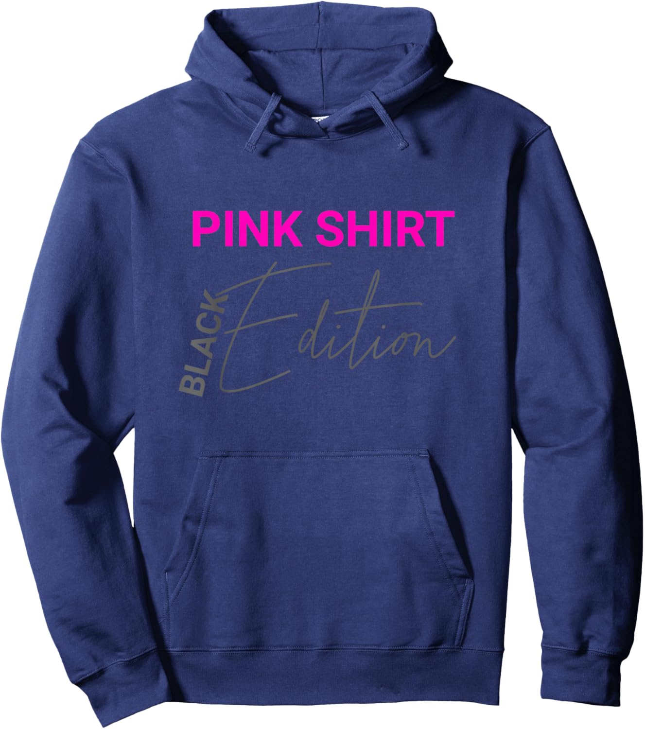 Funny Pink Shirt Black Edition Motif Black Edition , black Hoodie - Hoodie | Navy