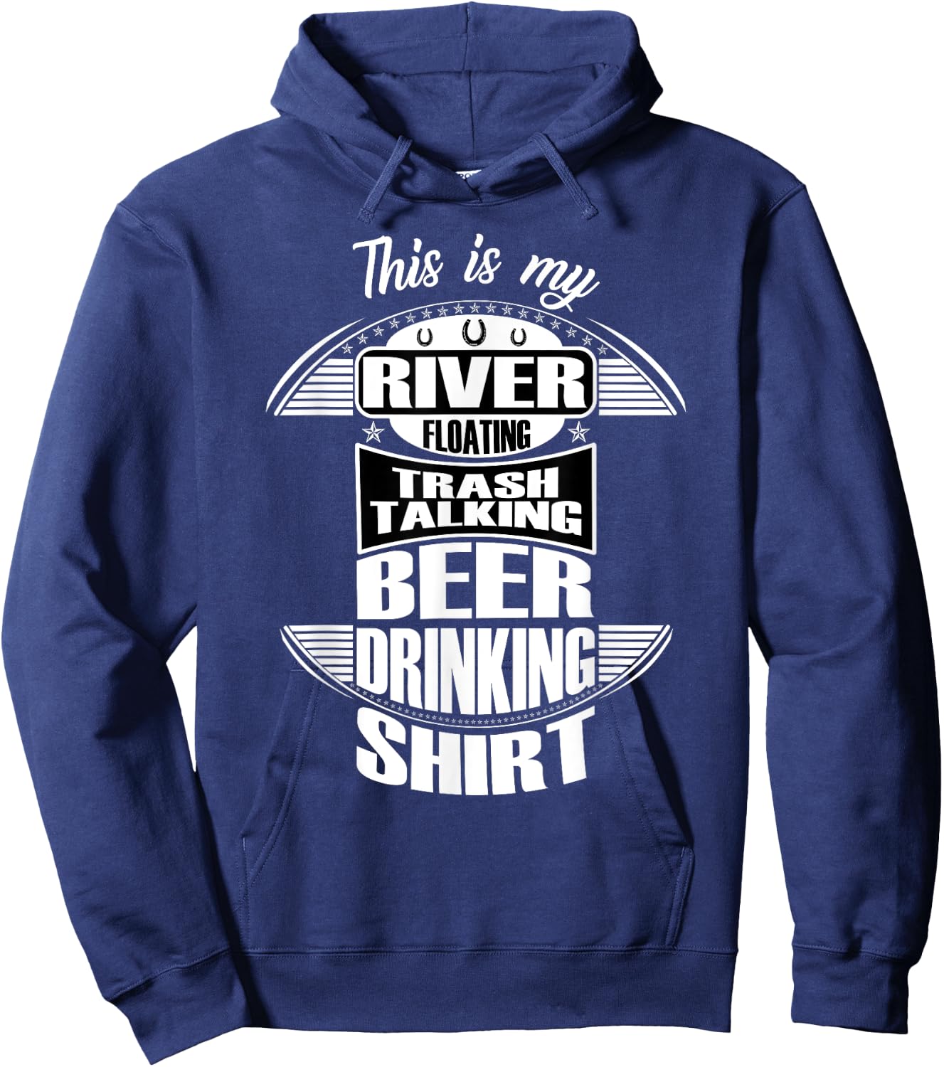 Funny Beer Drinking River Rafting Hilarious River Rat Gift Hoodie - Hoodie | Navy