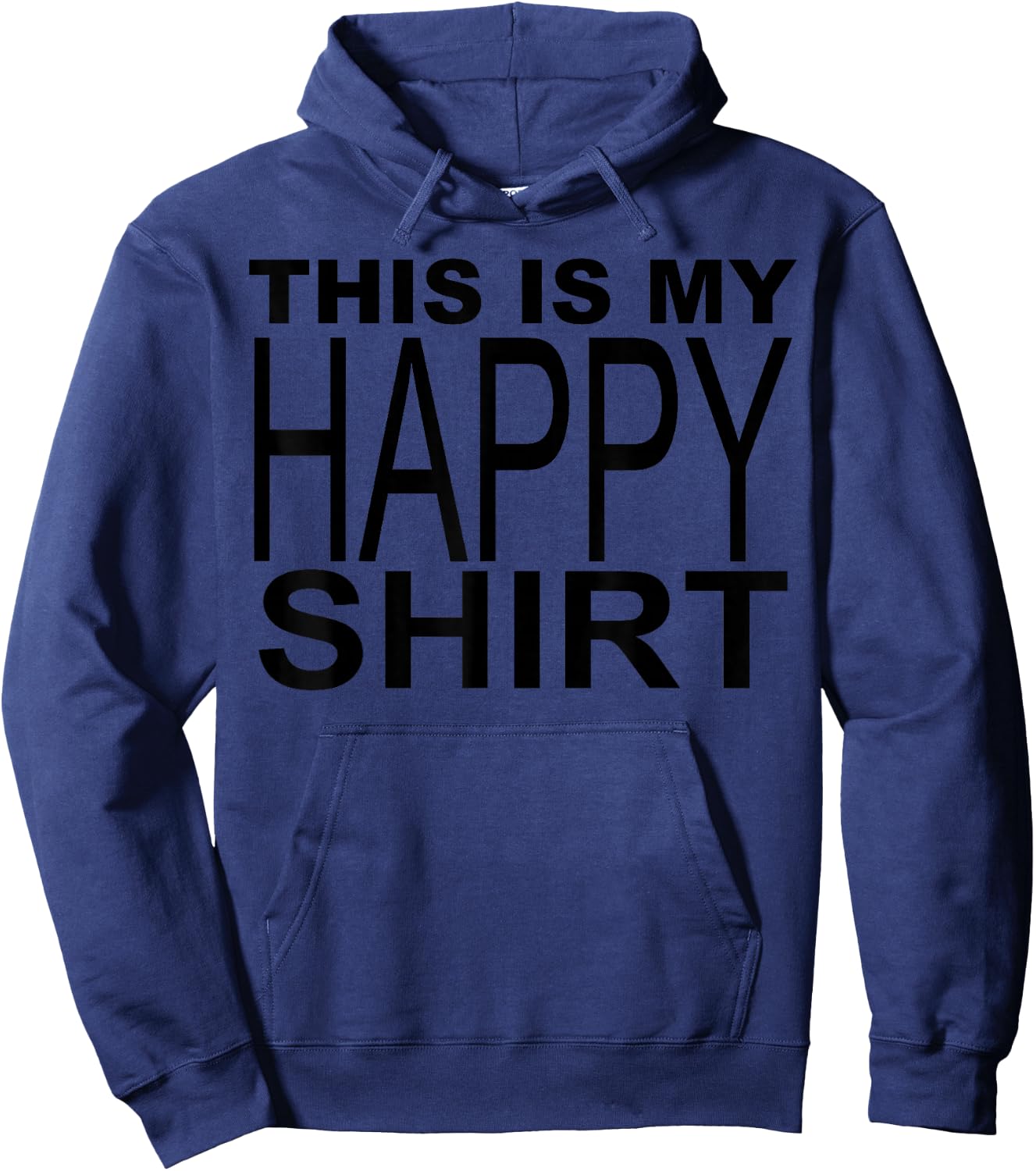 This Is My Happy Shirt Hoodie - Hoodie | Navy