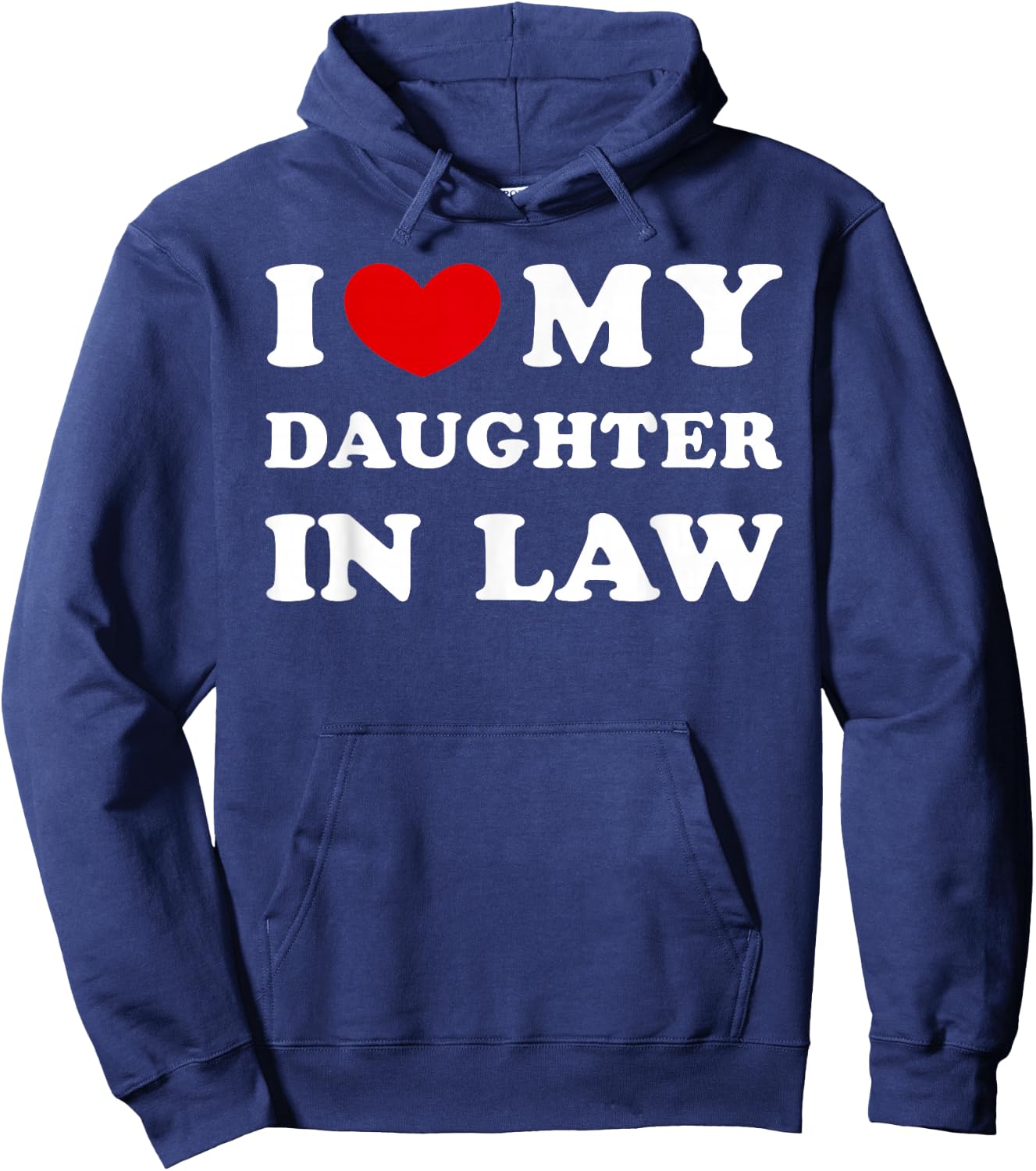 I Love My Daughter in Law, I Heart My Daughter in Law Hoodie - Hoodie | Navy