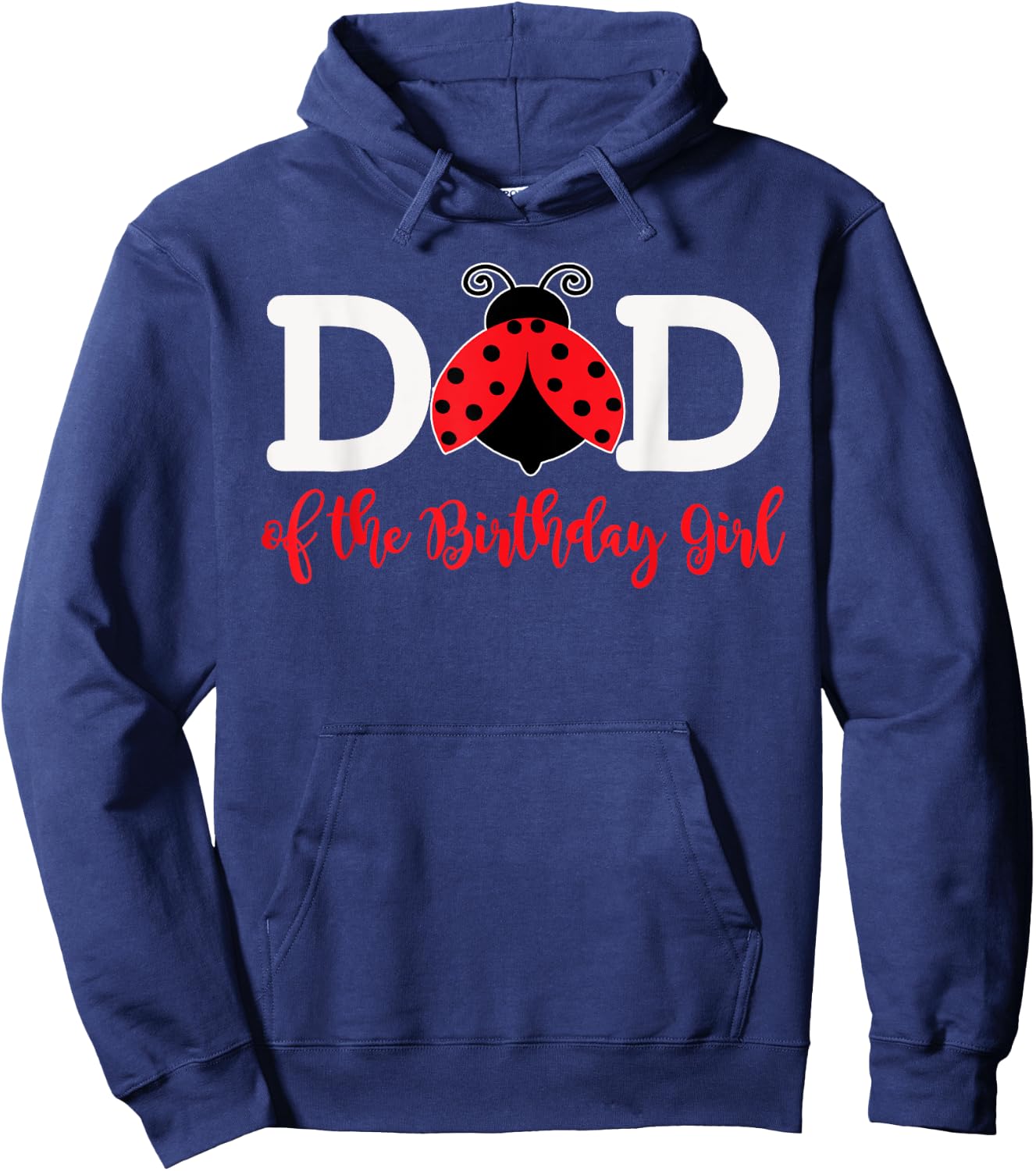 Dad Of The Birthday Girl - Family Ladybug Birthday Hoodie - Hoodie | Navy