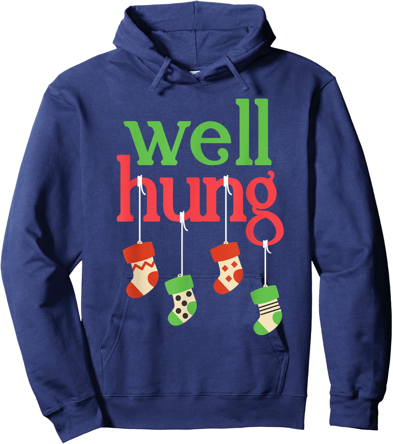 Funny Christmas Shirt Well Hung Hoodie - Hoodie | Navy