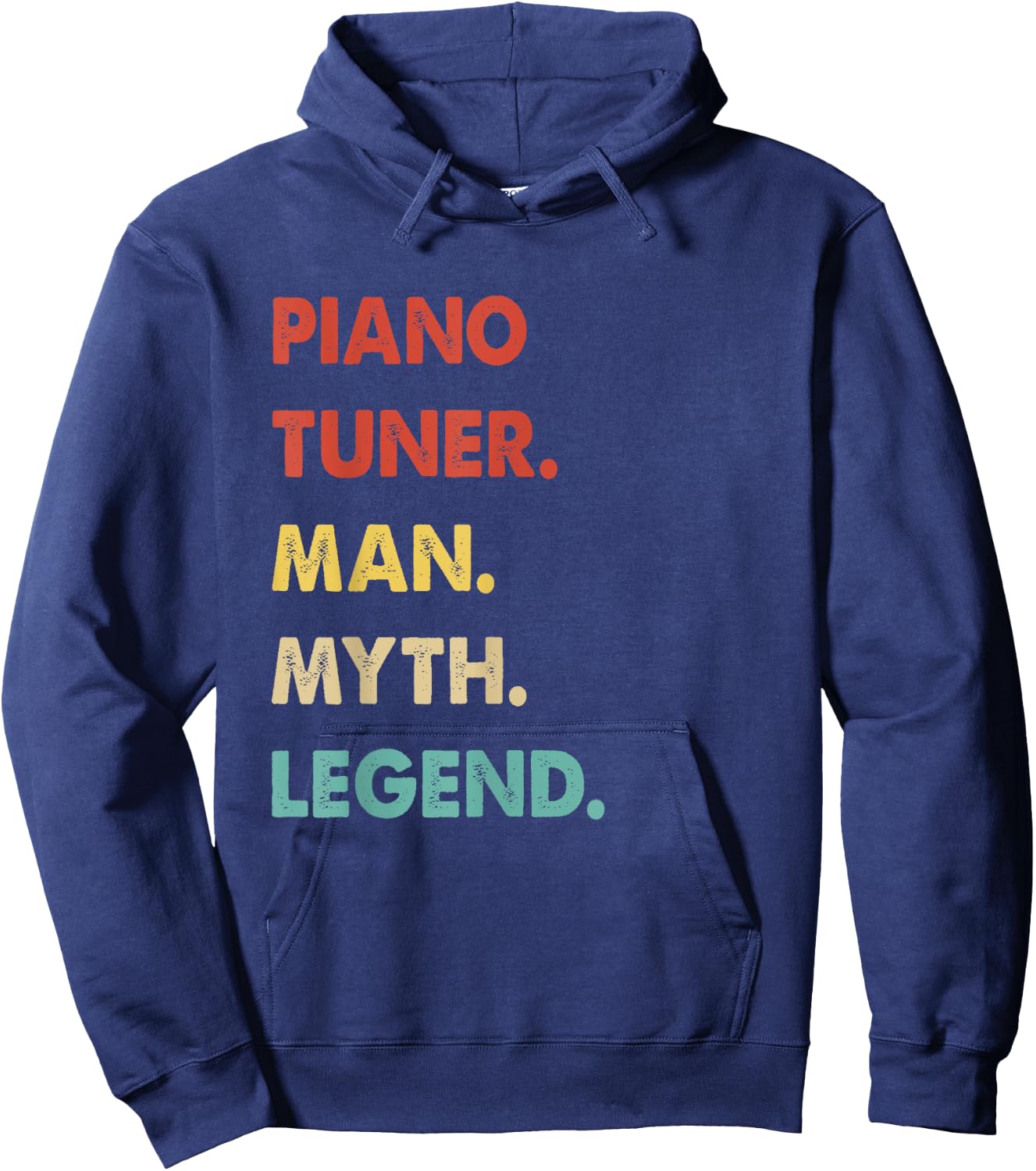 Piano Tuner Man Myth Legend Hoodie - Hoodie | Navy