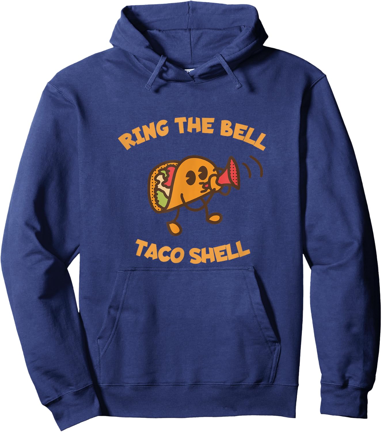 Ring The Bell Taco Shell for Taco Lover and Maker Hoodie - Hoodie | Navy
