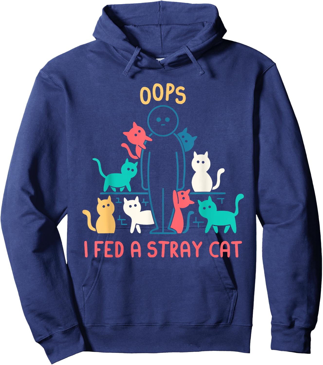 Oops I Fed A Stray Cat Design Women Hoodie - Hoodie | Navy