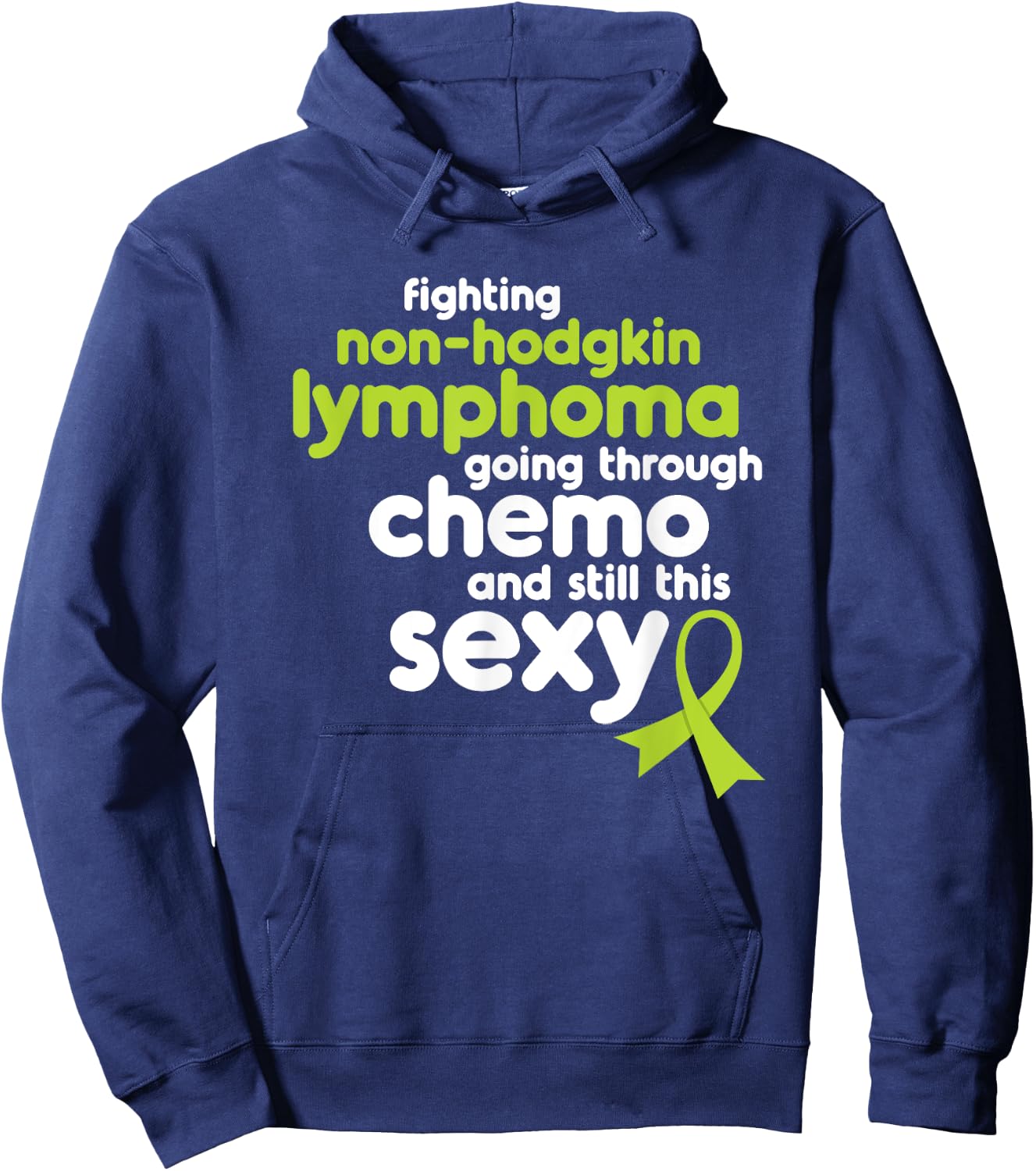 Non-Hodgkin Lymphoma Shirt | Funny Cancer Meme Gift Hoodie - Hoodie | Navy