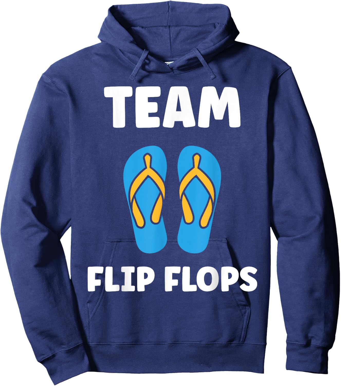 Quote flip flops minimalist humor simple team flip flops Hoodie - Hoodie | Navy