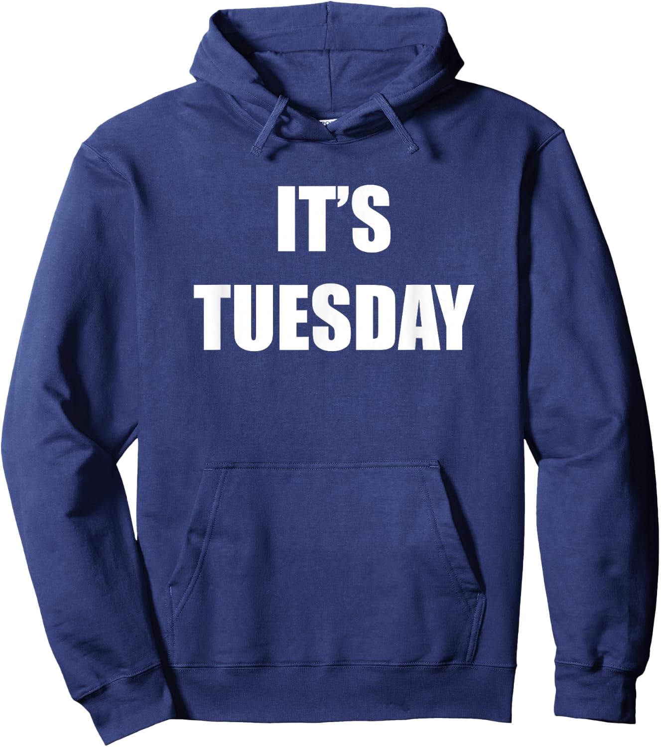 It's Tuesday T Shirt - 20382 Hoodie - Hoodie | Navy