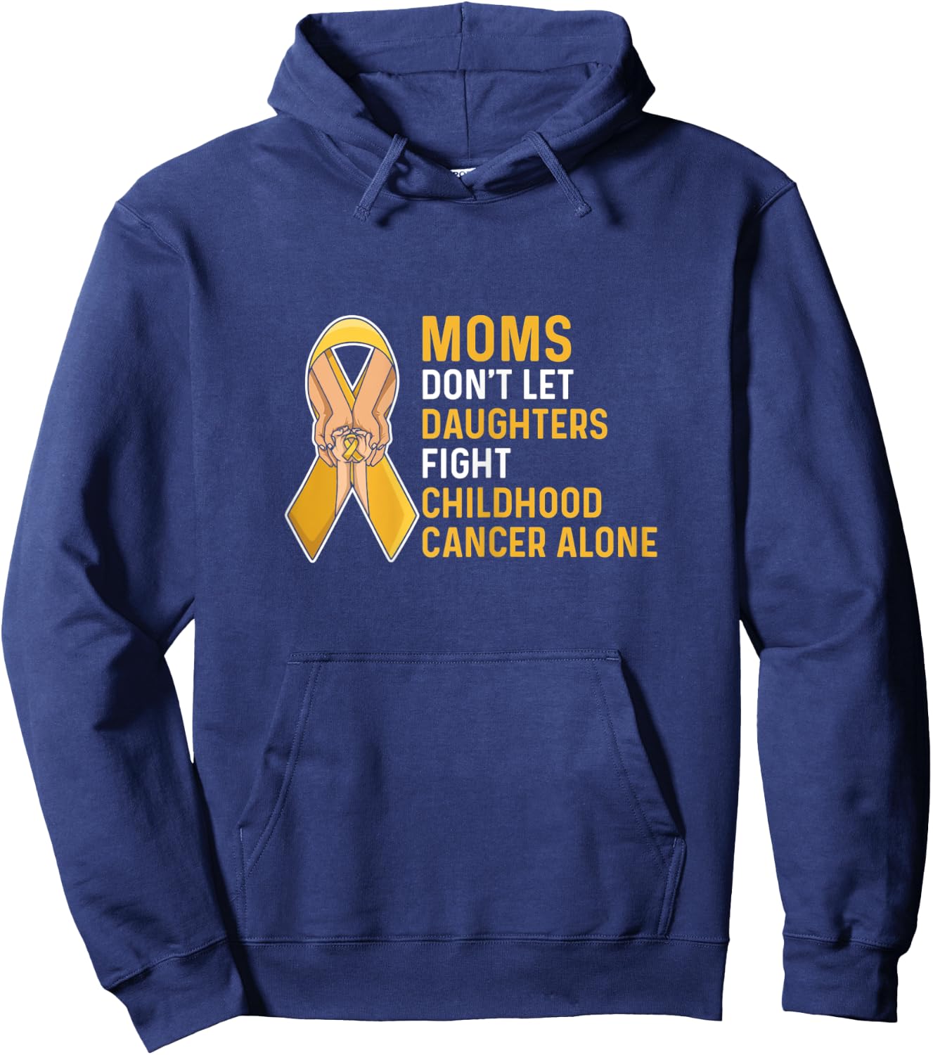 Fight Childhood Cancer Quote for a Mom of a warrior Hoodie - Hoodie | Navy