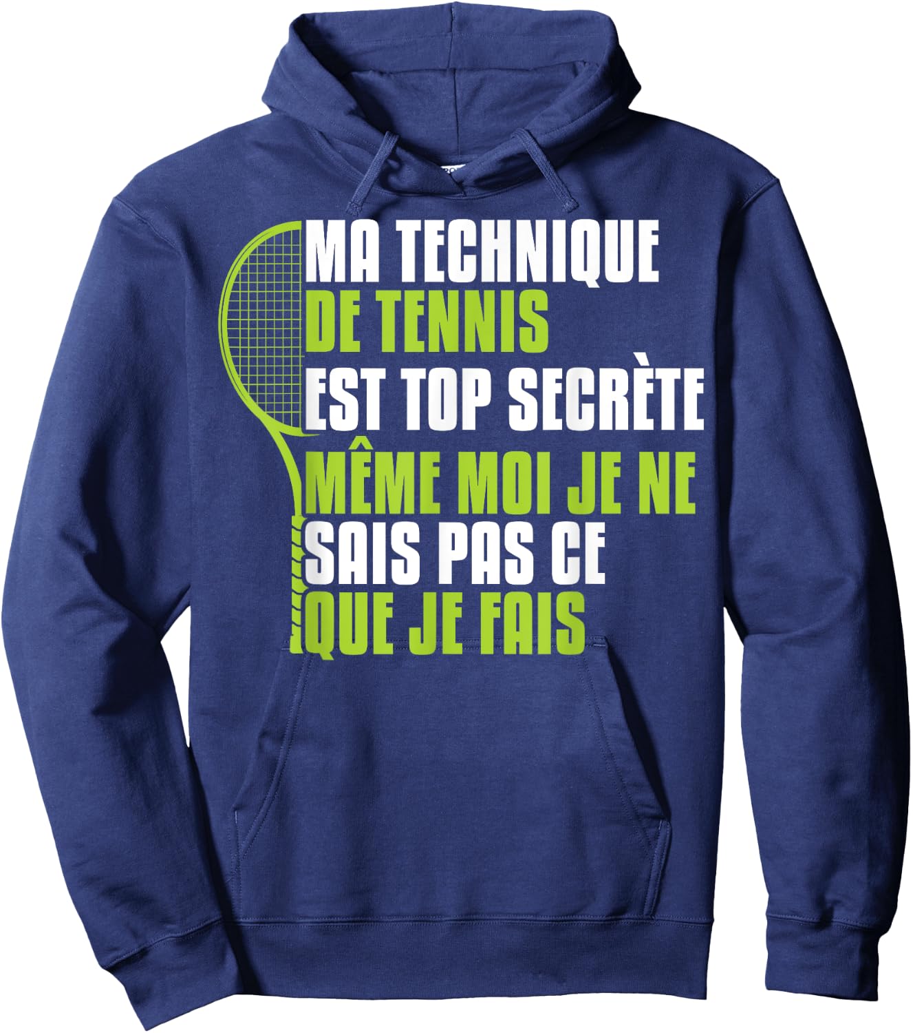 Funny Tennis Technique Is Top Secret , Black, S Hoodie - Hoodie | Navy