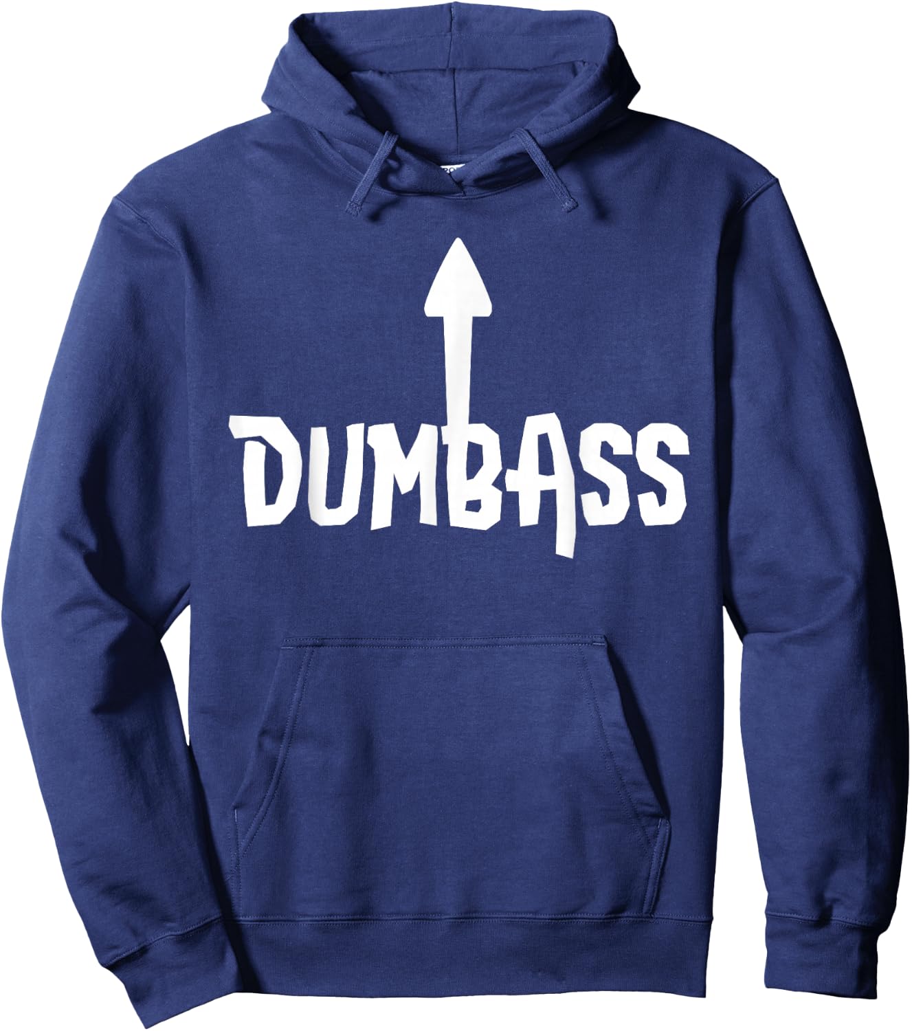 Dumbass Gag Gift | Self Deprecating Dumb Ass Arrow Up Hoodie - Hoodie | Navy