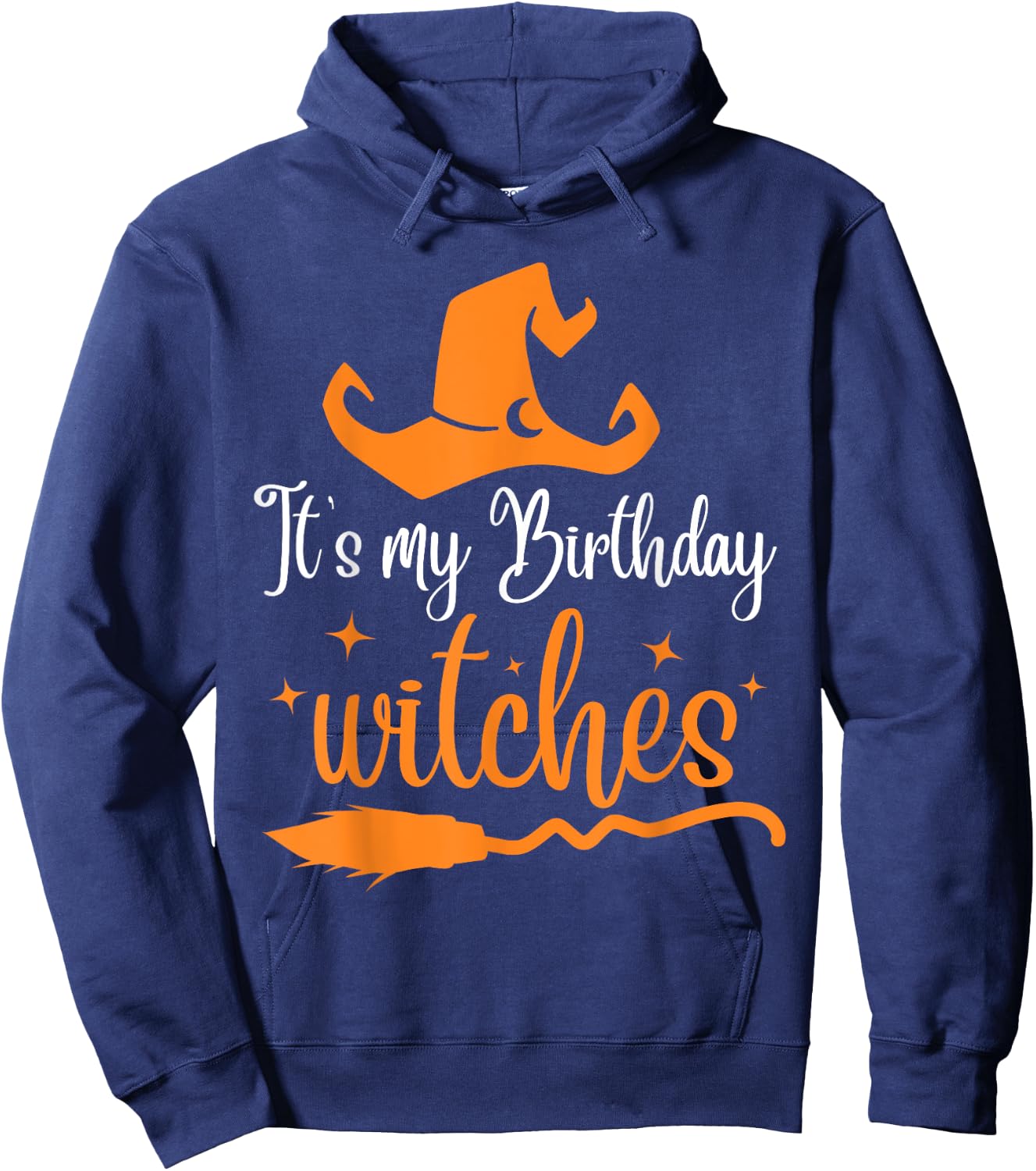 It's My Birthday Witch Halloween October Birthday Hoodie - Hoodie | Navy