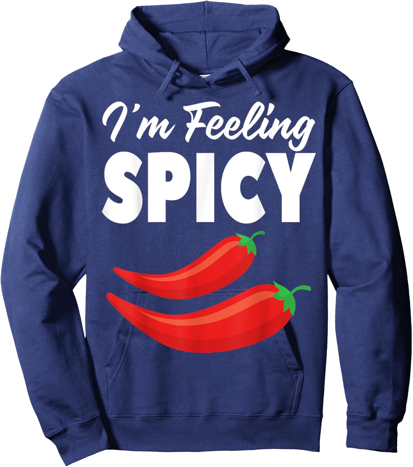 I'm Feeling Spicy Hot Pepper Graphic Chili Lovers Spicy Hoodie - Hoodie | Navy