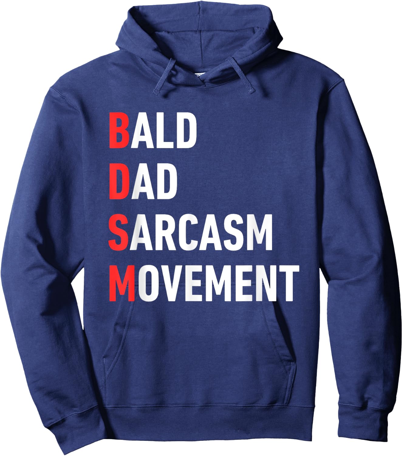 Bald Dads Sarcasm Movement for Balding Fathers Humor Hoodie - Hoodie | Navy