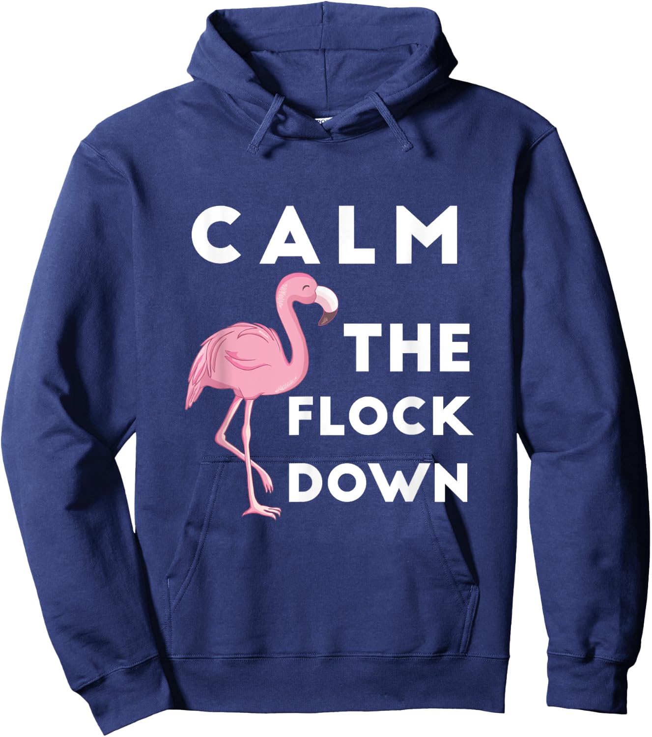 Calm The Flock Down Funny Hawaiian Pink Flamingo Hoodie - Hoodie | Navy